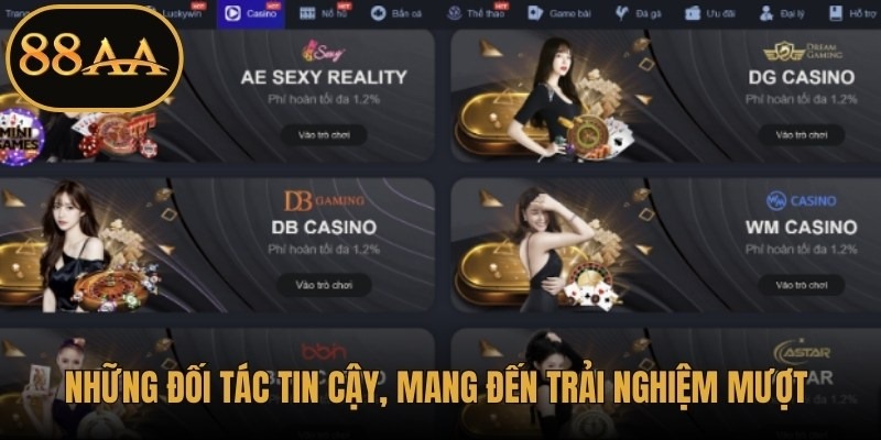 Những đối tác tin cậy, mang đến trải nghiệm mượt mà khi tham gia Live Casino 